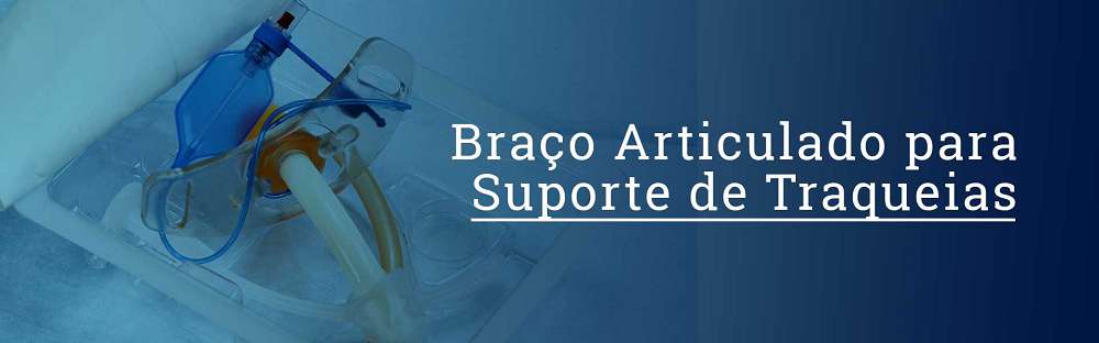 Braço articulado para suporte de traqueias